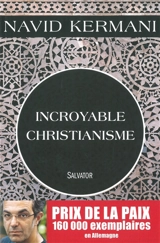 Incroyable christianisme - Navid Kermani