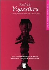 Yogasûtra : la merveilleuse source sanskrite du yoga : livret de récitation et CD audio - Patanjali
