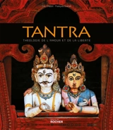 Tantra : théologie de l'amour et de la liberté - Eric Chazot