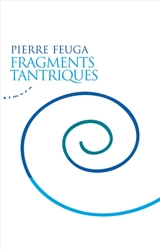 Fragments tantriques - Pierre Feuga