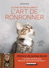 Le chat du dalaï-lama. Le chat du dalaï-lama et l'art de ronronner : le roman initiatique de la paix intérieure - David Michie