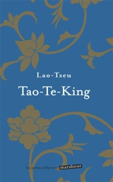 Tao-te-king : le livre de la voie et de la vertu - Laozi