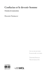 Confucius et le devenir-homme : chemins de maturation - Philippe Thiébault