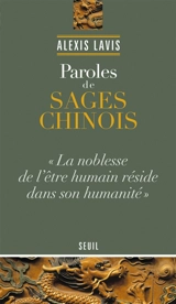 Paroles de sages chinois - Alexis Lavis