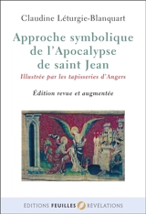 Approche symbolique de l'Apocalypse de saint Jean. La maison d'Adam - Claudine Léturgie-Blanquart