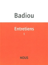Entretiens : 1981-1999 - Alain Badiou