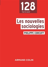 Les nouvelles sociologies : entre le collectif et l'individuel - Philippe Corcuff