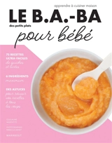 Le b.a.-ba des petits plats pour bébé - Ilona Chovancova