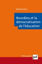 Bourdieu et la démocratisation de l'éducation - Adelino Braz