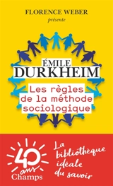 Les règles de la méthode sociologique - Emile Durkheim