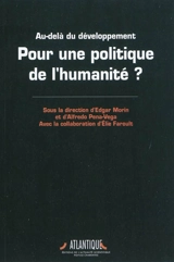 Pour une politique de l'humanité : au-delà du développement