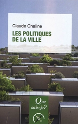 Les politiques de la ville - Claude Chaline