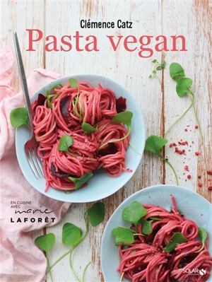 Pasta vegan - Clémence Catz