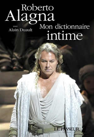 Mon dictionnaire intime - Roberto Alagna