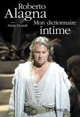 Mon dictionnaire intime - Roberto Alagna
