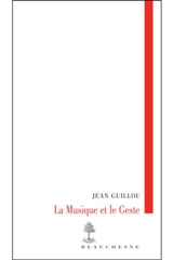 La musique et le geste - Jean Guillou