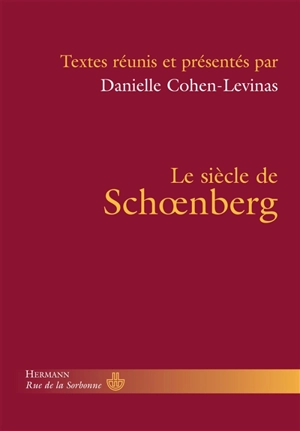 Le siècle de Schoenberg