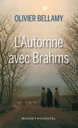 L'automne avec Brahms - Olivier Bellamy