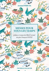 Messes pour tous les temps - Arnaud Peruta