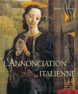 L'Annonciation italienne : une histoire de perspective - Daniel Arasse