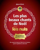 Les plus beaux chants de Noël pour les nuls : 27 partitions pour voix et piano : un recueil de chants de Noël d'ici et d'ailleurs à jouer en famille ou entre amis - Sylvain Griotto