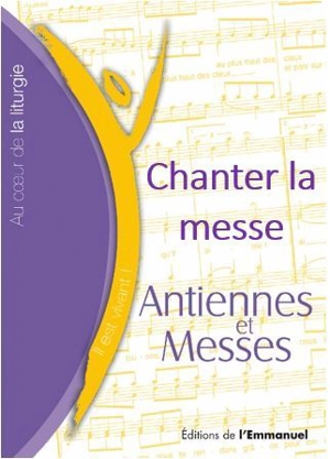 Chanter la messe - Communauté de l'Emmanuel