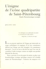 L'énigme de l'icône quadripartite de Saint-Pétersbourg : étude d'herméneutique iconique - Philippe Sers