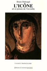 L'Icône : art et pensée de l'invisible - Bruno Duborgel