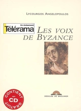 Les voix de Byzance - Lycourgos Angelopoulos