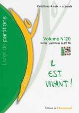 Il est vivant ! : livret des partitions. Vol. 20 - Communauté de l'Emmanuel
