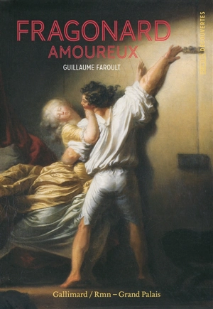 Fragonard amoureux - Guillaume Faroult