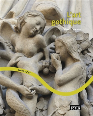 L'art gothique - Gérard Denizeau