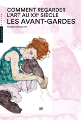 L'art au XXe siècle. Vol. 1. Les avant-gardes - Federico Poletti