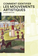 Comment identifier les mouvements artistiques : de l'impressionnisme à l'art vidéo - Giorgina Bertolino