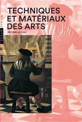 Techniques et matériaux des arts - Antonella Fuga