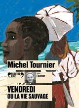 Vendredi ou La vie sauvage - Michel Tournier