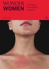 Wonder women : ni muses, ni modèles : artistes ! - Régis Cotentin