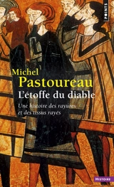 L'étoffe du diable : une histoire des rayures et des tissus rayés - Michel Pastoureau