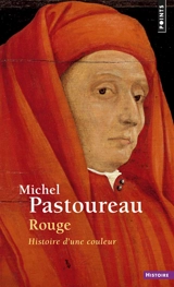 Rouge : histoire d'une couleur - Michel Pastoureau