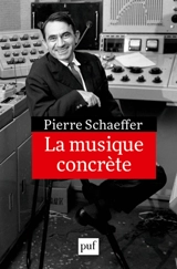 La musique concrète - Pierre Schaeffer