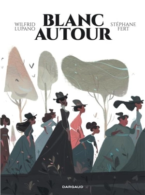 Blanc autour - Wilfrid Lupano