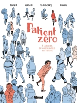 Patient zéro : à l'origine du coronavirus en France - Renaud Saint-Cricq