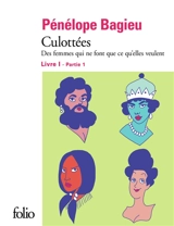 Culottées : des femmes qui ne font que ce qu'elles veulent. Vol. 1-1 - Pénélope Bagieu