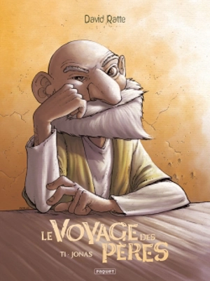 Le voyage des pères. Vol. 1. Jonas - David Ratte