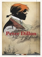 Peter Dillon : l'énigme Lapérouse - Boris Beuzelin