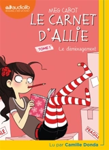 Le carnet d'Allie. Vol. 1. Le déménagement - Meg Cabot