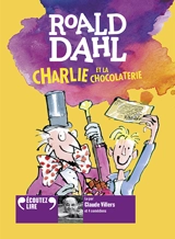 Charlie et la chocolaterie - Roald Dahl