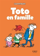 Toto en famille - Laurent Gaulet
