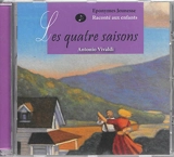 Les quatre saisons : raconté aux enfants
