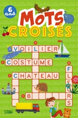 Mots croisés : 6 ans - Virginie Loubier